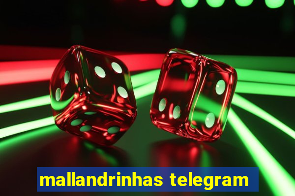 mallandrinhas telegram